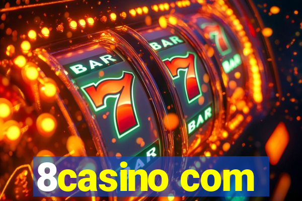 8casino com